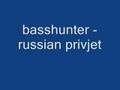 Basshunter - Russian privjet