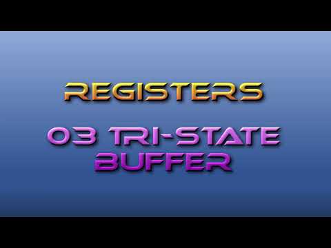 Computing Fundamentals Tutor Registers 03: Tri-State Buffers