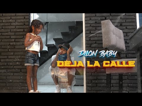 Dilon Baby Ft Amaya Deja La Calle (Video Oficial)
