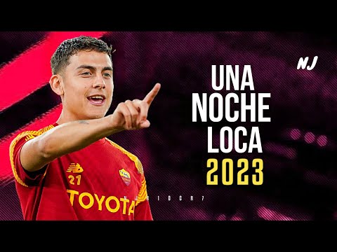 Paulo Dybala ● Una Noche Loca | Nickzzy, LiL CaKe, Came Beats ᴴᴰ