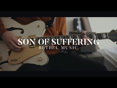 Son Of Suffering - Bethel Music | Electric Guitar Cover