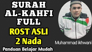 Download lagu BELAJAR MUROTTAL SURAH AL KAHFI FULL IRAMA ROST ASLI DI HARI JUM'AT PENUH BERKAH mp3