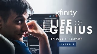 Xfinity Presents: Life of a Genius | Season 3, Episode 1 &quot;Respawn&quot;
