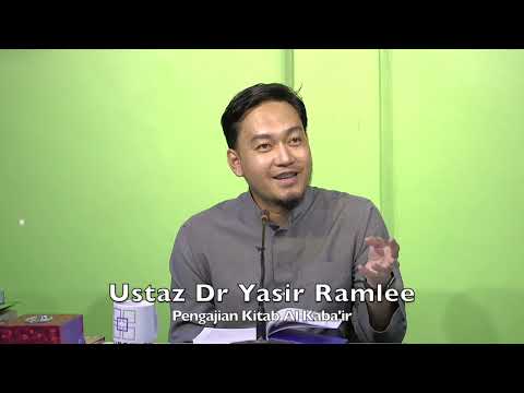 20230115 Ustaz Dr Yasir Ramlee : Pengajian Kitab Al Kaba'ir