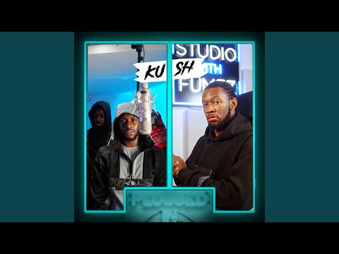 Kush x Fumez The Engineer - Plugged In
