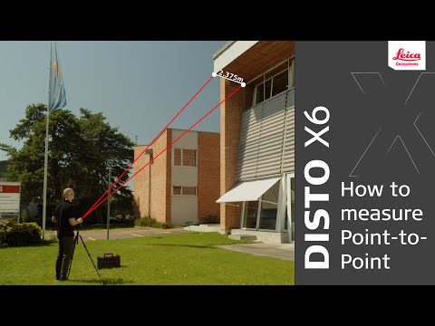 Leica DISTO™ X6 - How to measure Point-to-Point? Best measuring tool for inaccessible objects (2024)
