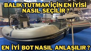 BALIKÇILAR İÇİN EN İYİ VE KALİTELİ BOT ÇEŞİTLERİ  BALIK TUTMAK İÇİN BOT #balıkta