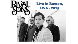 Rival Sons - Good Luck / Pressure and Time &amp; others - Live 2015
