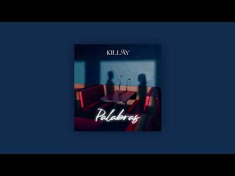 KILLAY - Palabras (Audio Oficial)