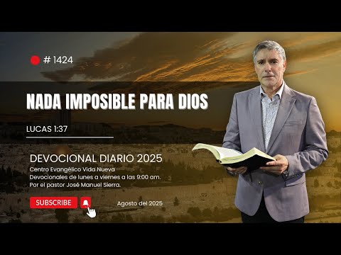 evocional diario 1424, por el pastor José Manuel Sierra.