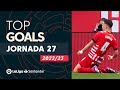 LaLiga TOP 5 Goals Matchday 27 LaLiga Santander 2022/2023