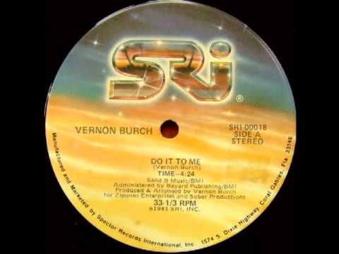 Vernon Burch - Do It To Me