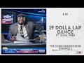 E-40 - "19 Dolla Lap Dance" Ft. Suga Free (The Curb Commentator Channel 1) - HYPE E-40 - "19 Dolla Lap Dance" Ft. Suga Free (The Curb Commentator Channel 1)
