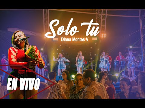Solo Tu (Diana Montes V.) - Las Nenas y su Orquesta - En Vivo