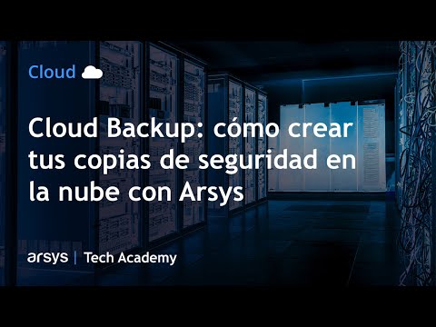 Webinar: Cloud Backup: crea tus copias de seguridad en la nube con Arsys