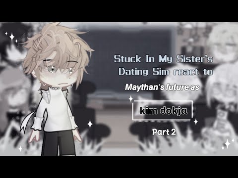 ゛Stuck in my sister's dating sim react to Maythan's future as Kim Dokja || Part 2 || short !