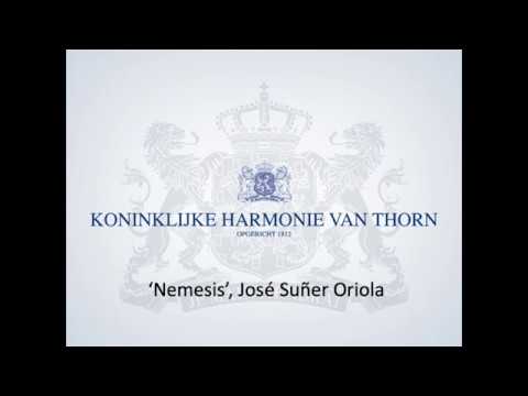 Koninklijke Harmonie van Thorn  ‘Nemesis’, José Suñer Oriola