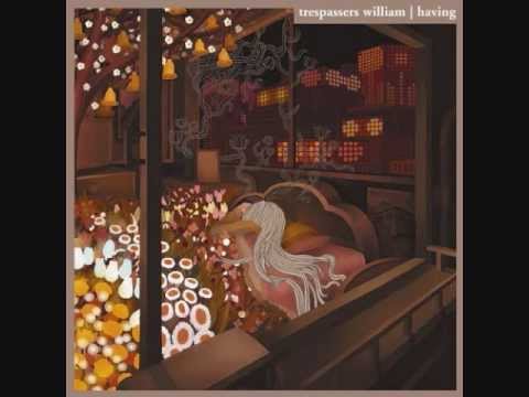 trespassers william - matching weight (edited)