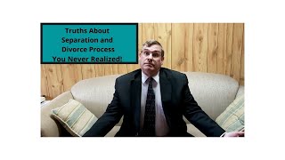 Truths About the Separation and Divorce Process in Ontario You Never Realized!