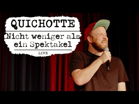 Quichotte - Nicht weniger als ein Spektakel (Ganze Show)