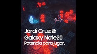 Samsung Jordi Cruz & Galaxy Note20 | Potencia para jugar. anuncio