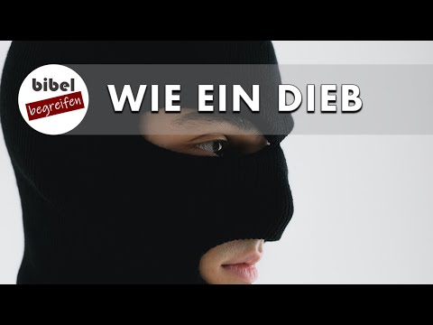 Der Tag des Herrn kommt wie ein Dieb! [1. Thessalonicher 5,4]