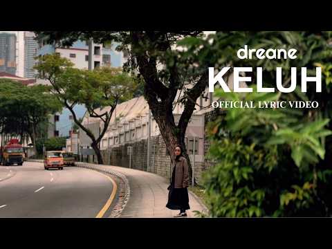 Dreane - Keluh (Official Lyric Video)