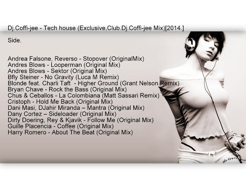 Dj.Coffi-jee - Tech house (Exclusive,Club.Dj.Coffi-jee Mix)[2014.]