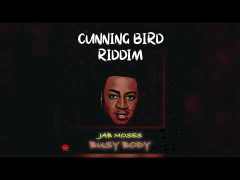 Jab Moses - Busy Body [Cunning Bird Riddim] 2022 Soca