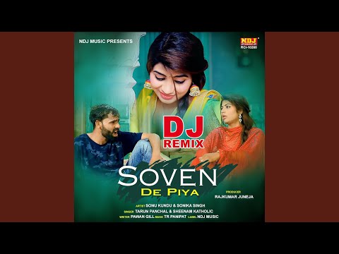 Soven De Piya (DJ Remix)