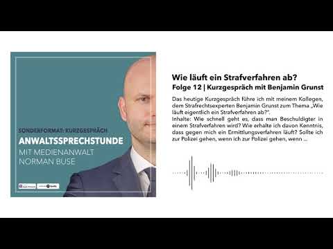 12 Wie läuft ein Strafverfahren ab? - Kurzgespräch mit Benjamin Grunst | Die Anwaltssprechstunde