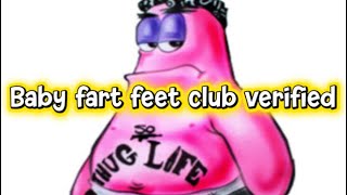 BABY FART FEET CLUB VERIFIED!!!!