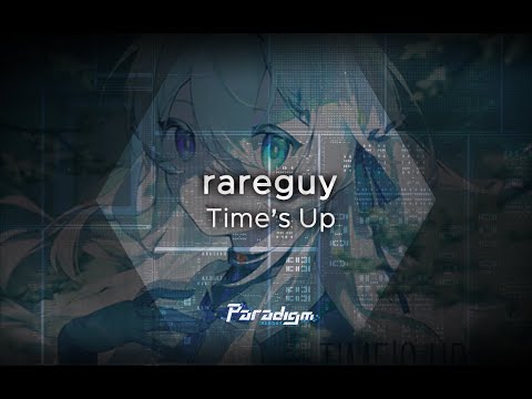 【Paradigm: Reboot】rareguy - Time's Up