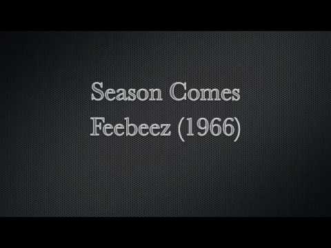 Feebeez - Season Comes (1966)