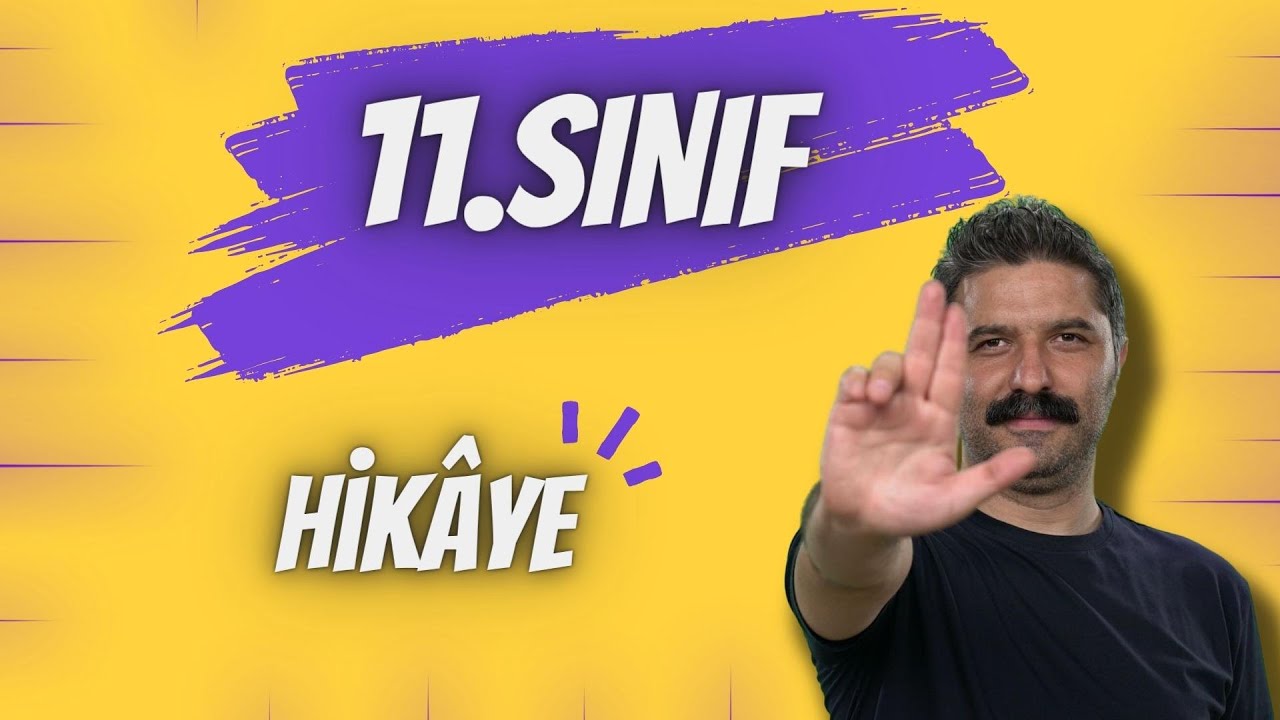 11.SINIF / Hikâye / KESİN ÇIKACAK / +PDF / RÜŞTÜ HOCA