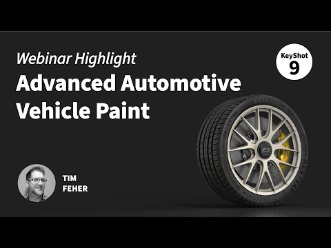 Advanced Automotive Webinar Highlight - Realistic Vehicle Paint