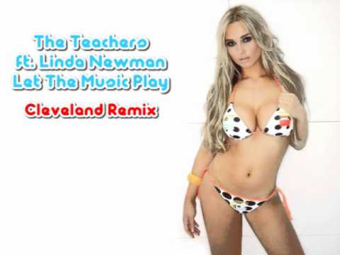 The Teachers ft. Linda Newman - Let The Music Play (Cleveland Remix)