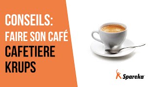 Astuce: Comment faire son café avec une machine Krups ?