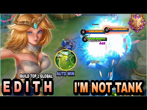 100% UNSTOPPABLE!! Edith Crazy Damage - Build Top 1 Global Edith ~ MLBB