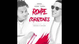 La Rompe Corazones  - Daddy Yankee Ft Ozuna (Audio Oficial)