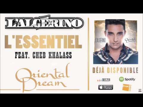 L'Algérino - L'essentiel feat. Cheb Khalass [Audio]
