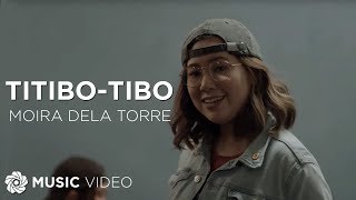 Titibo-tibo - Moira Dela Torre (Music Video)  Himi