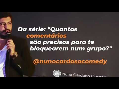 "Quantos comentários são precisos para te bloquearem num grupo?"  #humor #standupcomedy #nunocardoso
