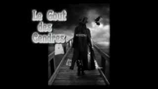 le goût des cendres Music Video