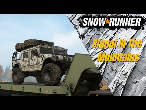 SNOWRUNNER Gameplay Walkthrough Part 14 | Signal In The Mountains l No Commentary