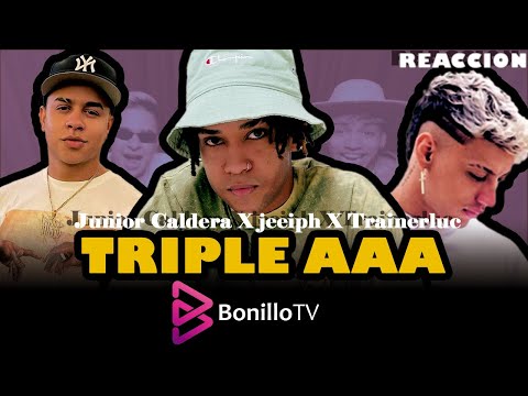 REACCIÓN ▎TRIPLE AAA. Junior Caldera X Jeeiph X TrainerLuc Trap Venezolano
