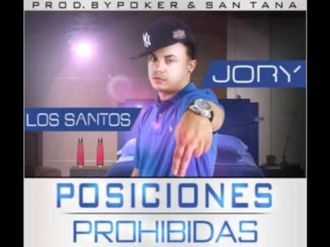 Posiciones Prohibidas - Jory Feat. Los Santos