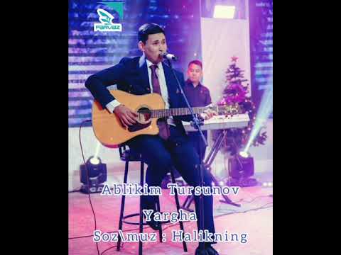 Ablikim Tursunov - Yarga.