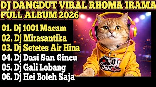 Download lagu DJ DANGDUT VIRAL 2026 🔥 RHOMA IRAMA FULL ALBUM 1001 MACAM X MIRASANTIKA FULL BASS TERBARU NONSTOP mp3