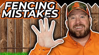 5 Mistakes NOT to Make When Building a Fence